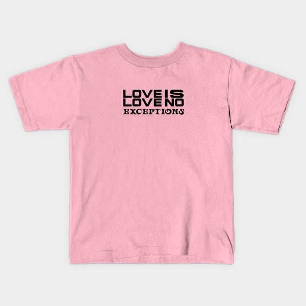 Love is Love: Gifts for Your Trans Partner This Pride Month Kids T-Shirt by Orento